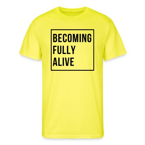 Becoming Fully Alive (in Black) - Men's 50/50 T-Shirt