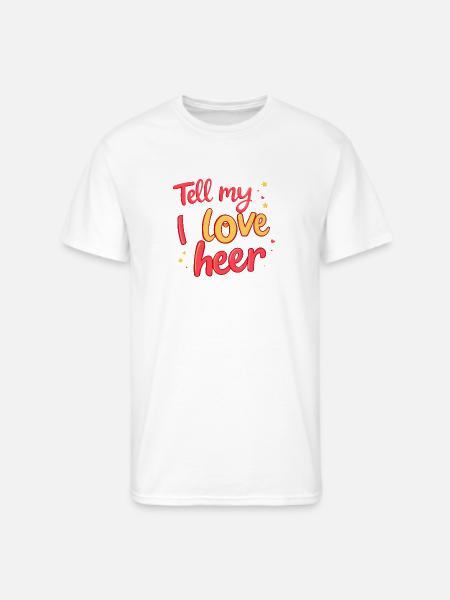 Tell My I Love Heer - Men's 50/50 T-Shirt - white