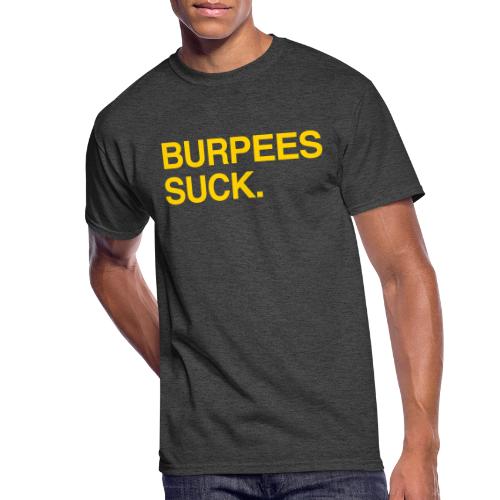 Burpees Suck. - Men's 50/50 T-Shirt
