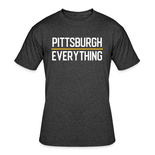 Pittsburgh Over Everything - Men's 50/50 T-Shirt