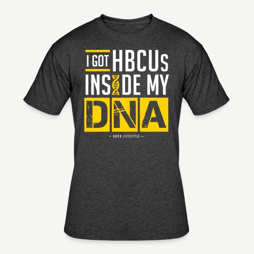 I Got HBCUs Inside My DNA - Men's 50/50 T-Shirt