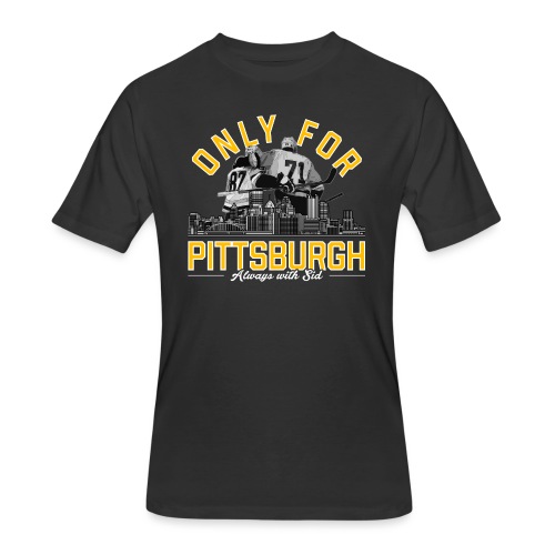Only For Pittsburgh, Always With Sid - Men's 50/50 T-Shirt