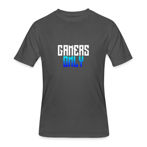 Gamers only - Men's 50/50 T-Shirt