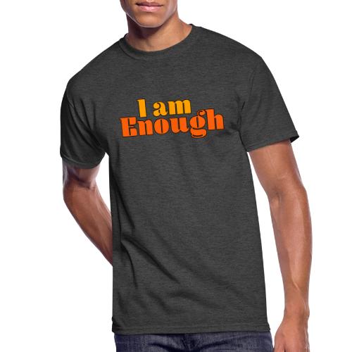 I Am Enough – Self-Love Affirmation Typography - Men's 50/50 T-Shirt