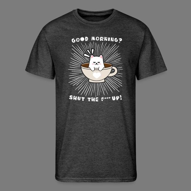 Good morning - funny saying for morning sleepshirt