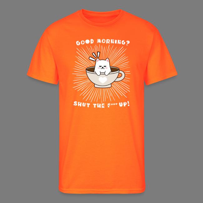 Good morning - funny saying for morning sleepshirt