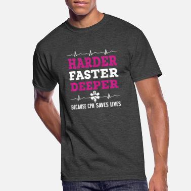 Funny Nurse T-Shirt – 'Nurses Like It Harder Faster Deeper' – CPR Tee – SilkRoadTees