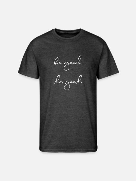 Be good - Men's 50/50 T-Shirt - heather black