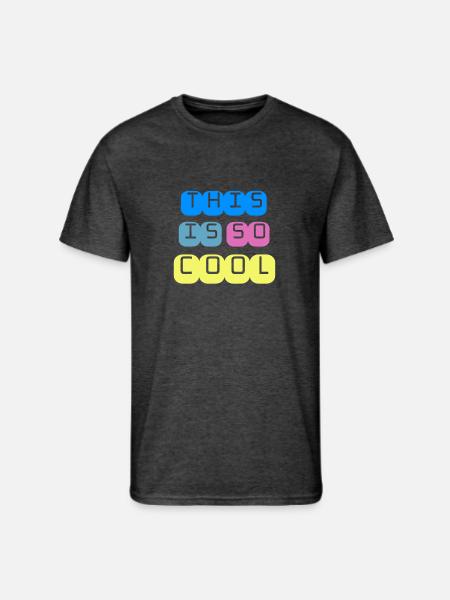 this is so cool - Men's 50/50 T-Shirt - heather black