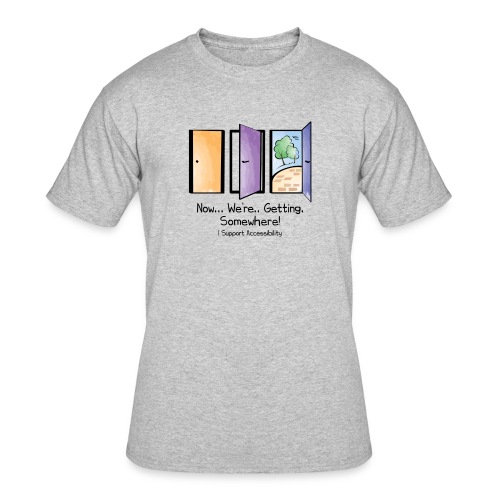 Accessibility T-Shirt by You'll Wear Me Out - Men's 50/50 T-Shirt