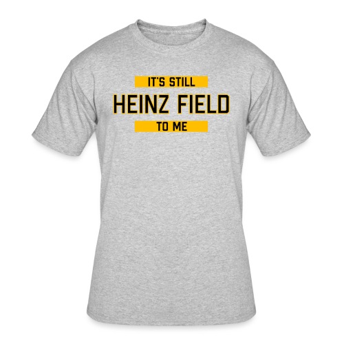 It's Still Heinz Field To Me (On Light) - Men's 50/50 T-Shirt