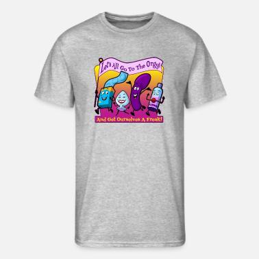 Let s All Go To The Orgy Funny Retro Adult Humor' Men's T-Shirt