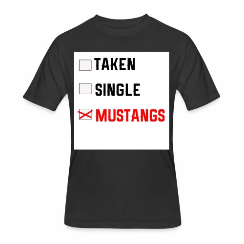 Taken-Single-Mustangs - Men's 50/50 T-Shirt