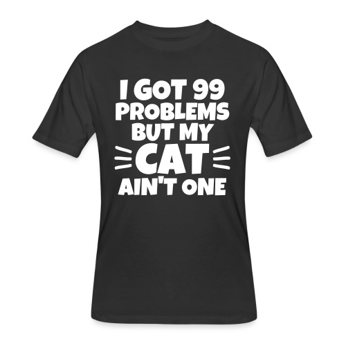 99 PROBLEMS - Men's 50/50 T-Shirt