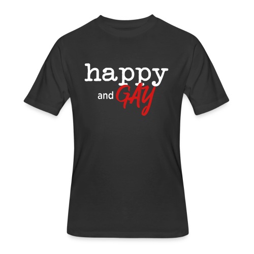 Happy and Gay T-shirt - Men's 50/50 T-Shirt