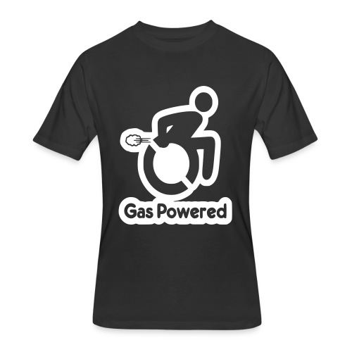 This wheelchair is gas powered * - Men's 50/50 T-Shirt