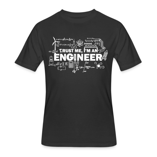 Trust Me, I'm Engineer - Men's 50/50 T-Shirt
