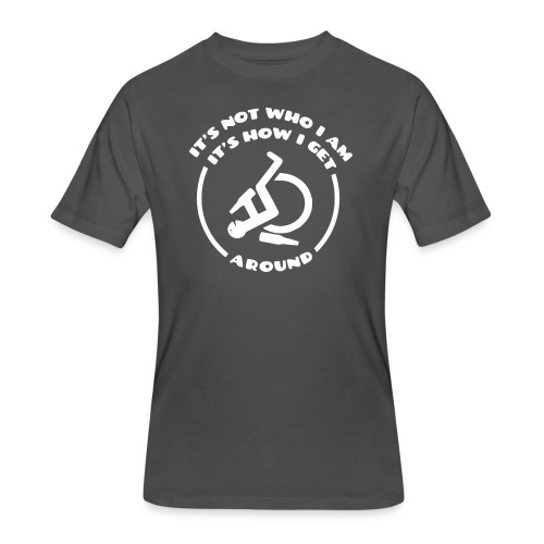 How i get around in my wheelchair - Men's 50/50 T-Shirt
