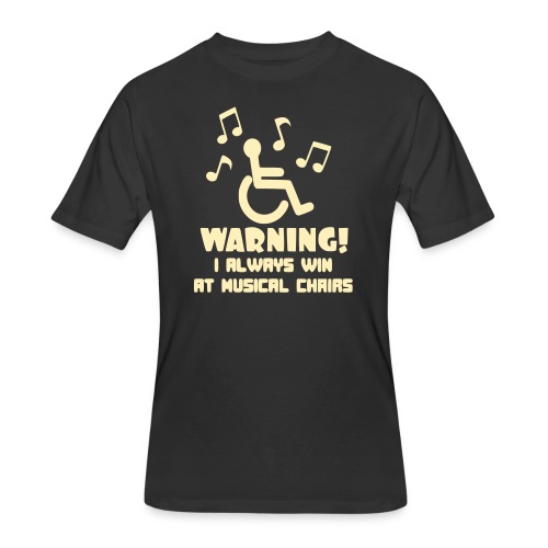 Wheelchair users always win at musical chairs - Men's 50/50 T-Shirt