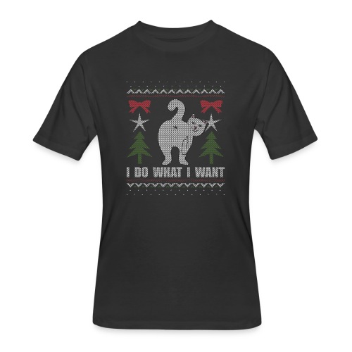 Ugly Christmas Sweater I Do What I Want Cat - Men's 50/50 T-Shirt
