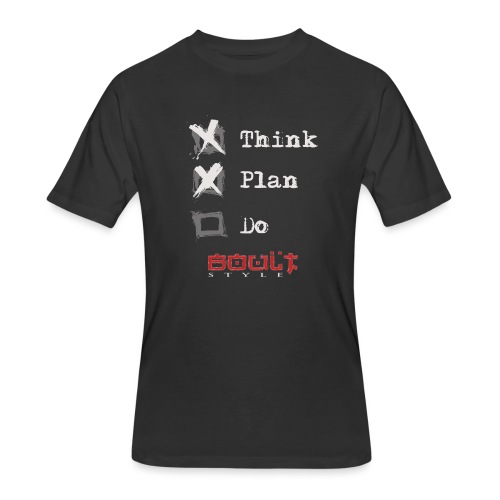 0116 Think Plan Do - Men's 50/50 T-Shirt