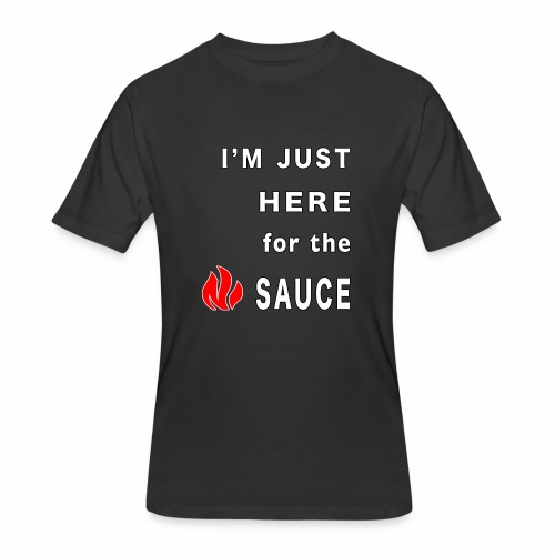 Im Here for the Sauce Spicy Pepper Chicken Wings. - Men's 50/50 T-Shirt