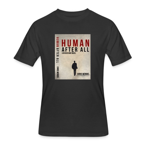 T ShirtHuman after all - Men's 50/50 T-Shirt