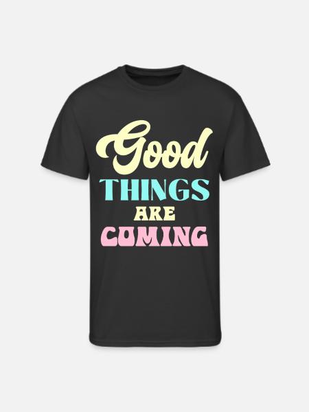 Good Things Are Coming - Men's 50/50 T-Shirt - black