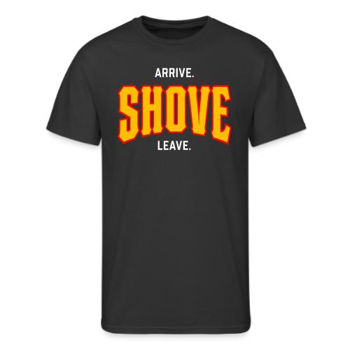 Arrive Shove Leave - Men's 50/50 T-Shirt