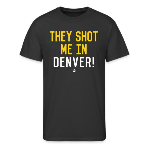 They Shot Me in Denver! (Original) - Men's 50/50 T-Shirt