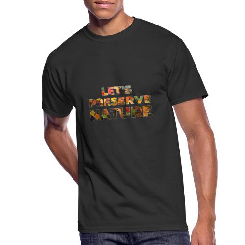 Let's Preserve Nature - Men's 50/50 T-Shirt