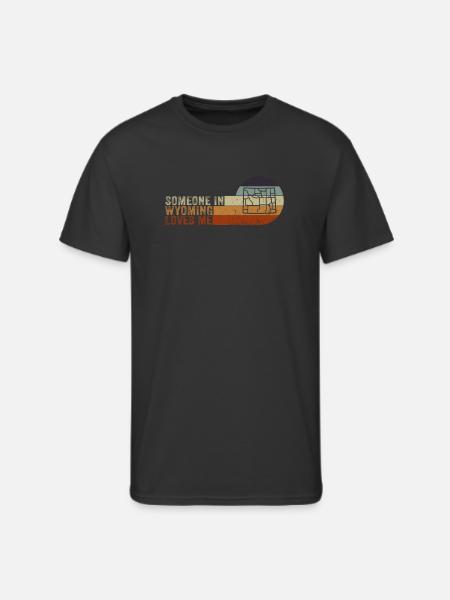 Someone In Wyoming Loves Me - Men's 50/50 T-Shirt - black