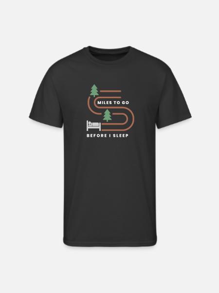 MILES TO GO BEFORE I SLEEP - Men's 50/50 T-Shirt - black