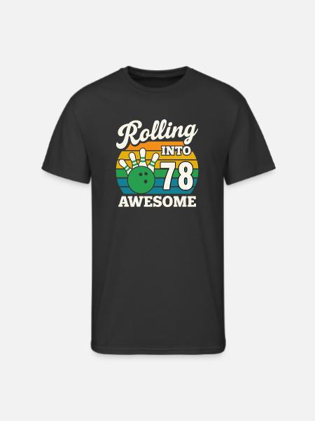 Bowling 78th Birthday Celebration Graphic - Men's 50/50 T-Shirt - black