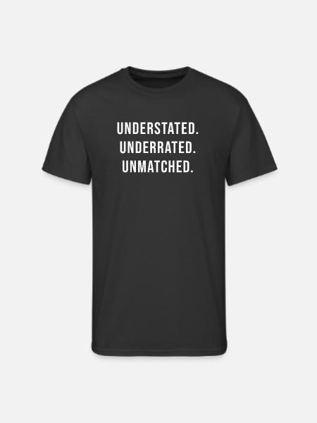 Understated Underrated Unmatched - Men's 50/50 T-Shirt - black