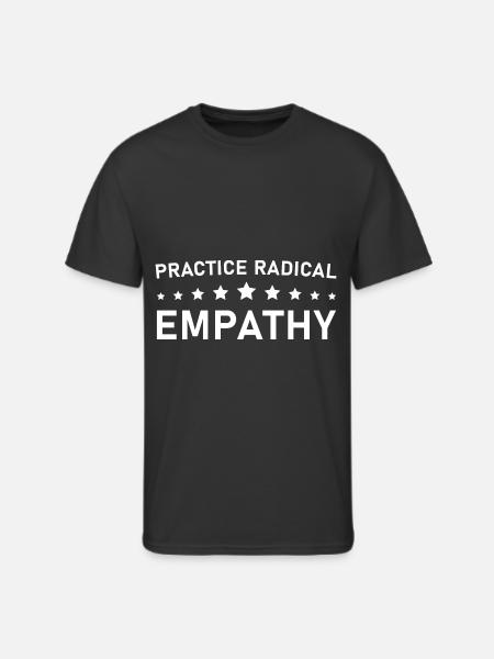 Practice Radical Empathy - Men's 50/50 T-Shirt - black