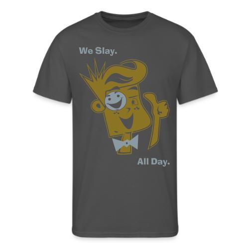We Slay All Day Shiny Shirt Metallic Silver & Gold - Men's 50/50 T-Shirt
