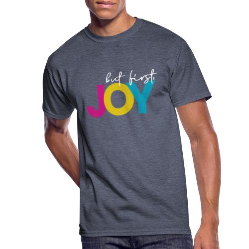 But First, Joy Merch - Men's 50/50 T-Shirt