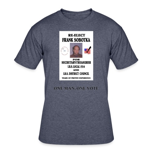 One Man One Vote - Men's 50/50 T-Shirt