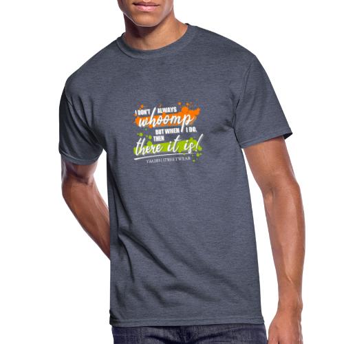I don t always whoomp - Men's 50/50 T-Shirt