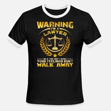 Warning I'm A Lawyer Quotes Funny Sayings Court' Men's T-Shirt | Spreadshirt