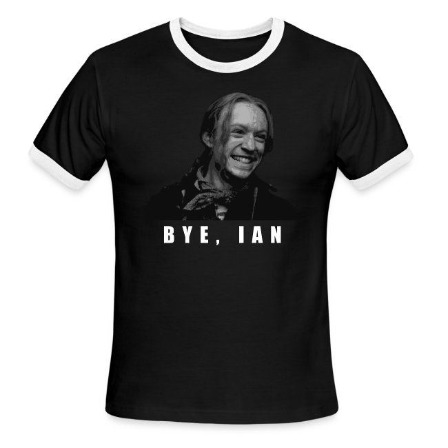 Bye Ian