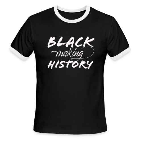 Black Making History - Men's Ringer T-Shirt
