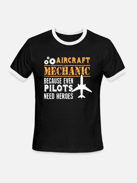 Aircraft Mechanic Because Even Pilots T Shirt - Men's Ringer T-Shirt - black/white