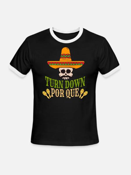 Turn Down Por Que Cinco De Mayo - Men's Ringer T-Shirt - black/white