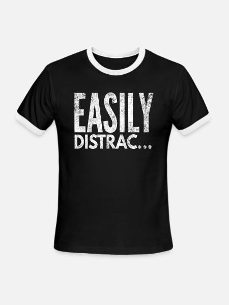 ADHD OCD Awareness Funny Shirt Easily Distracted - Men's Ringer T-Shirt - black/white