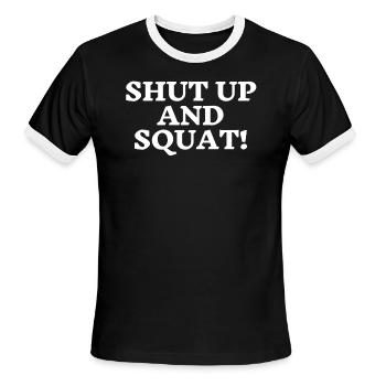 SHUT UP AND SQUAT - Men's Ringer T-Shirt - black/white - Front - Jackson (183cm)