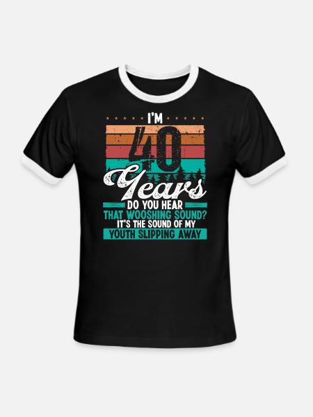 40 Year Old Funny Getting Old Humor Birthday Idea - Men's Ringer T-Shirt - black/white