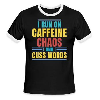 I RUN ON CAFFEINE CHAOS AND CUSS WORDS - Men's Ringer T-Shirt - black/white - Front - Jackson (183cm)