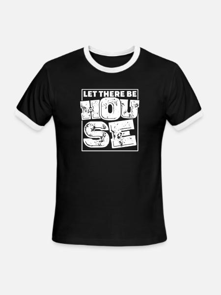 Let There Be House - Men's Ringer T-Shirt - black/white